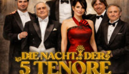Die Nacht der 5 Tenöre mit Anna Maria Kaufmann